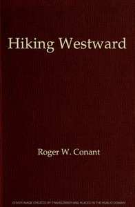Cover of Hiking Westward Being the Story of Two Boys Whose Ambition Led Them to Face Privations and Hardships in Their Quest of a Home in the Great West — Key Ideas to Explore