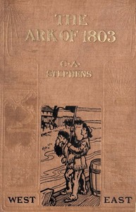 Cover of The Ark of 1803: A Story of Louisiana Purchase Times — A Reader’s Guide