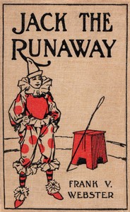 Cover of Jack the runaway; or, On the road with a circus — Background and Themes