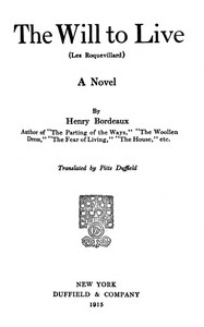 Cover of The will to live (Les Roquevillard) — Key Ideas to Explore