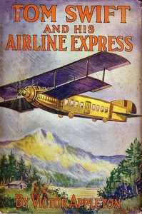 Cover of Tom Swift and his airline express — Background and Themes