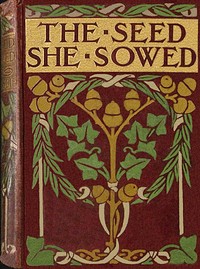 Cover of The seed she sowed — Key Ideas t...