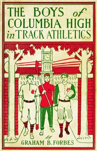 Cover of The boys of Columbia High in tra...