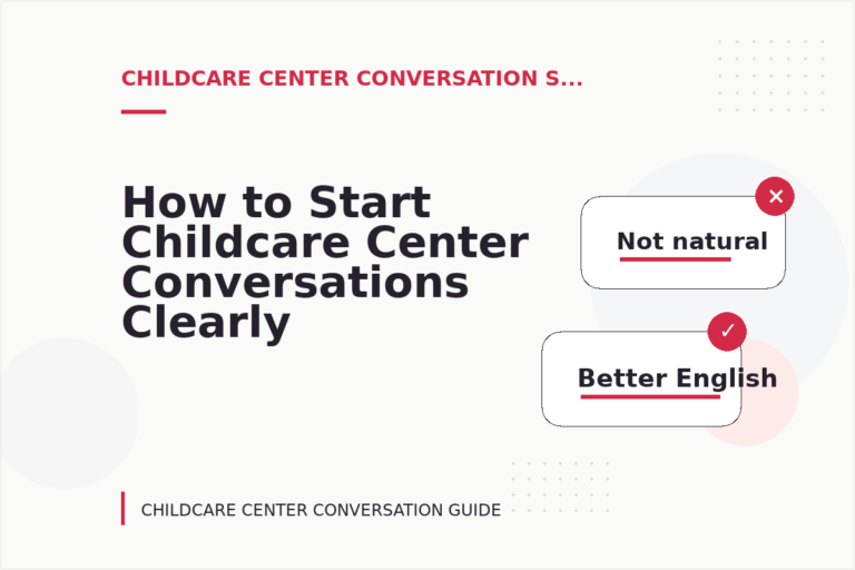 How to Start Childcare Center Conversations Clearly How to Start Childcare Center Conversations Clearly