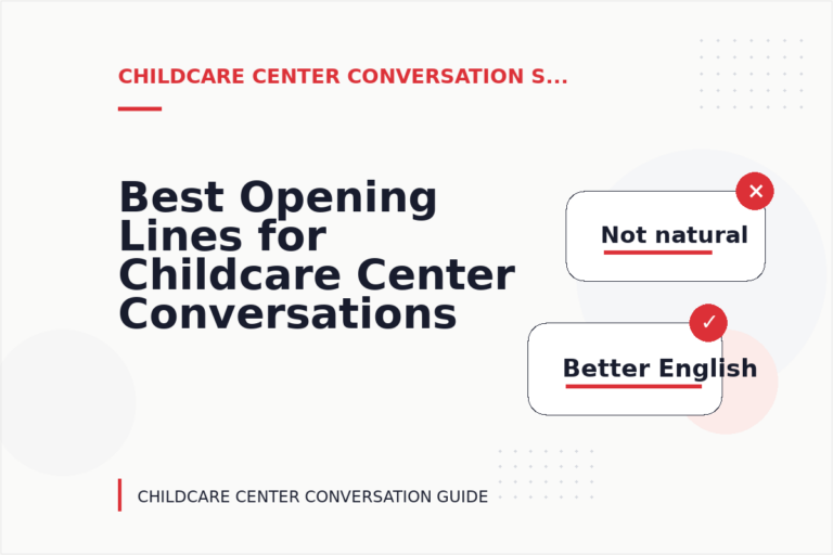 Best Opening Lines for Childcare Center Conversations
