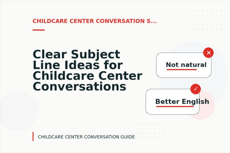 Clear Subject Line Ideas for Childcare Center Conversations Clear Subject Line Ideas for Childcare Center Conversations