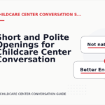 Short and Polite Openings for Childcare Center Conversation English