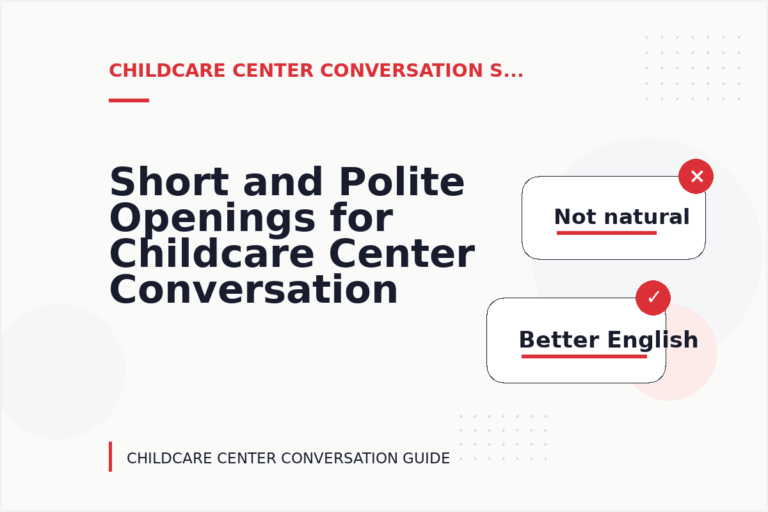Short and Polite Openings for Childcare Center Conversation English