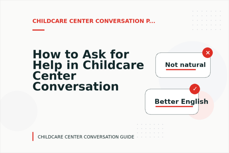 How to Ask for Help in Childcare Center Conversation English