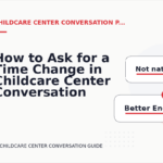 How to Ask for a Time Change in Childcare Center Conversation English
