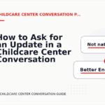 How to Ask for an Update in a Childcare Center Conversation