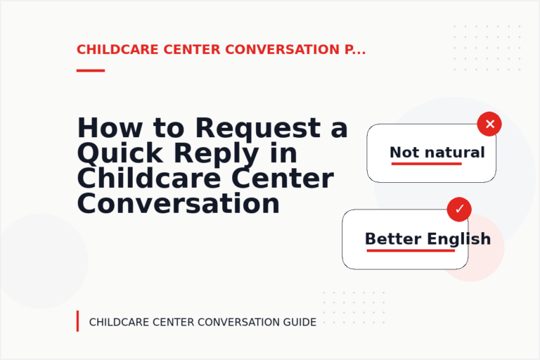 How to Request a Quick Reply in Childcare Center Conversation English