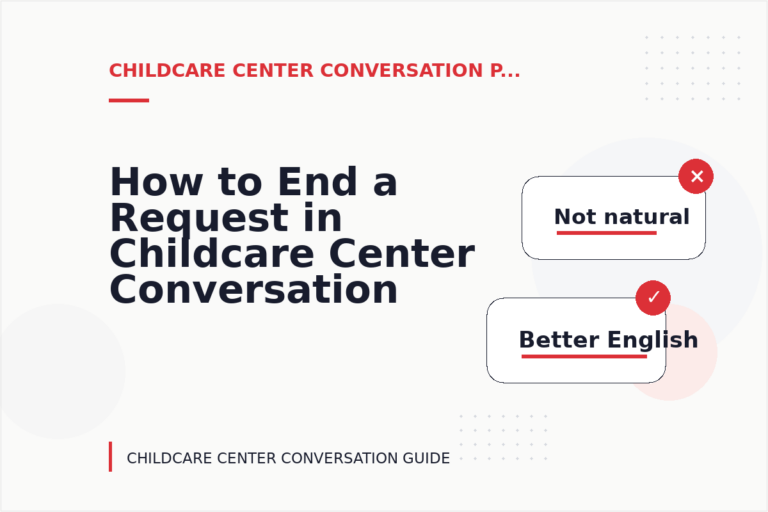 How to End a Request in Childcare Center Conversation English