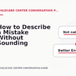 How to Describe a Mistake Without Sounding Rude in Childcare Center Conversation English