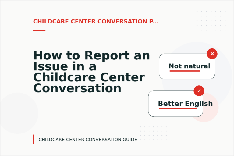 How to Report an Issue in a Childcare Center Conversation