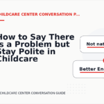 How to Say There Is a Problem but Stay Polite in Childcare Center Conversation English