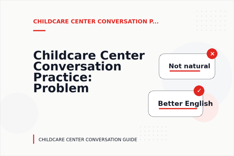 Childcare Center Conversation Practice: Problem and Solution Replies Childcare Center Conversation Practice: Problem and Solution Replies