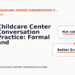 Childcare Center Conversation Practice: Formal and Friendly Versions