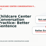 Childcare Center Conversation Practice: Better Sentence Choices