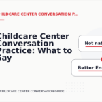 Childcare Center Conversation Practice: What to Say Instead