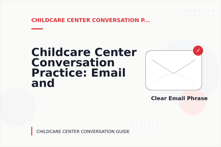 Childcare Center Conversation Practice: Email and Message Examples Childcare Center Conversation Practice: Email and Message Examples