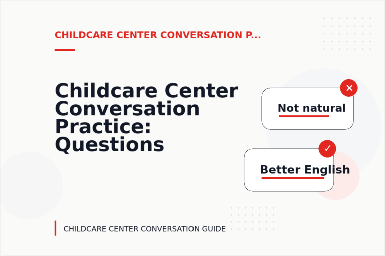 Childcare Center Conversation Practice: Questions and Answers